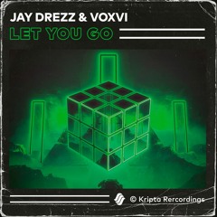 Jay Drezz & Voxvi - Let You Go
