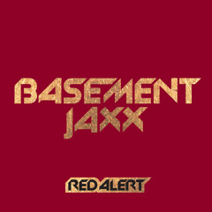 Basement Jaxx - Red Alert (Jaxx Club Mix)
