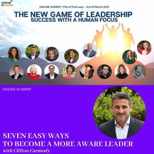 Seven Easy Ways to Become a More Aware Leader – Clifton Carmody