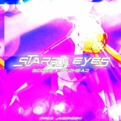 ★starry eyes★ w/ bedhead (prod. jason22k)