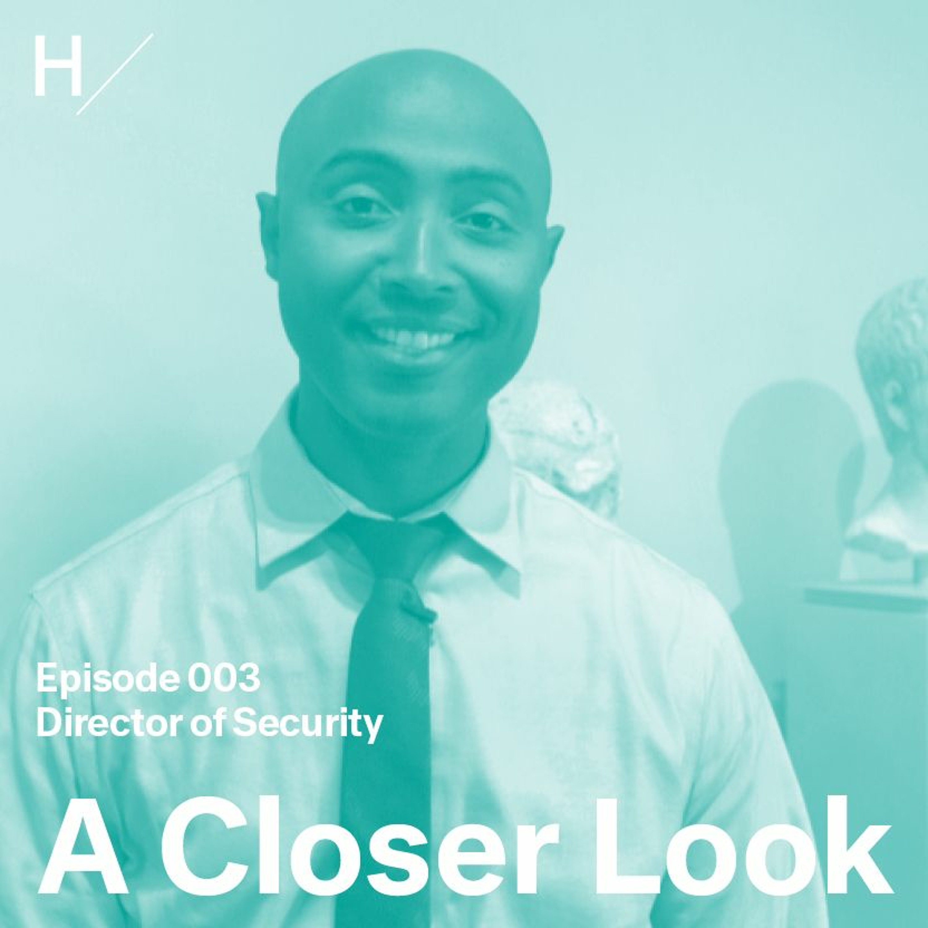 A Closer Look: Episode 3, The Director of Security