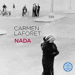 Audiolibro gratis 🎧 : Nada, De Carmen Laforet