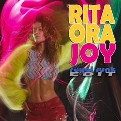 Rita Ora - Joy (Royal Funk Edit) [FREE DOWNLOAD]