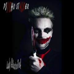 Psycho Stalker