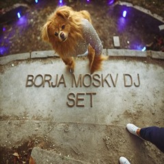 Borja Moskv DJ Set