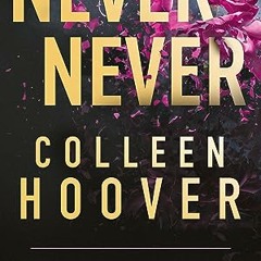 Never Never - Intégrale (Édition française): Le best-seller par l'autrice phénomène sur TikTok ! télécharger ebook PDF EPUB, livre en français - NhrFxKkr9k