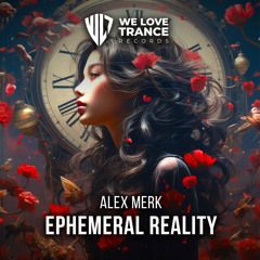 Alex Merk - Ephemeral Reality (Extended Mix)
