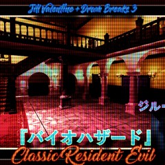 Jill Valentine + Drum Breaks 3 [Classic Resident Evil]  『バイオハザード』