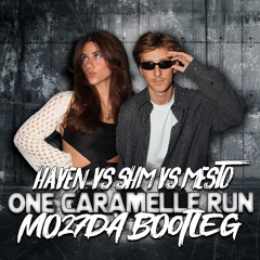 HAVEN Vs Swedish House Mafia Vs Mesto - One CARAMELLE Run (Mo27Da Bootleg)