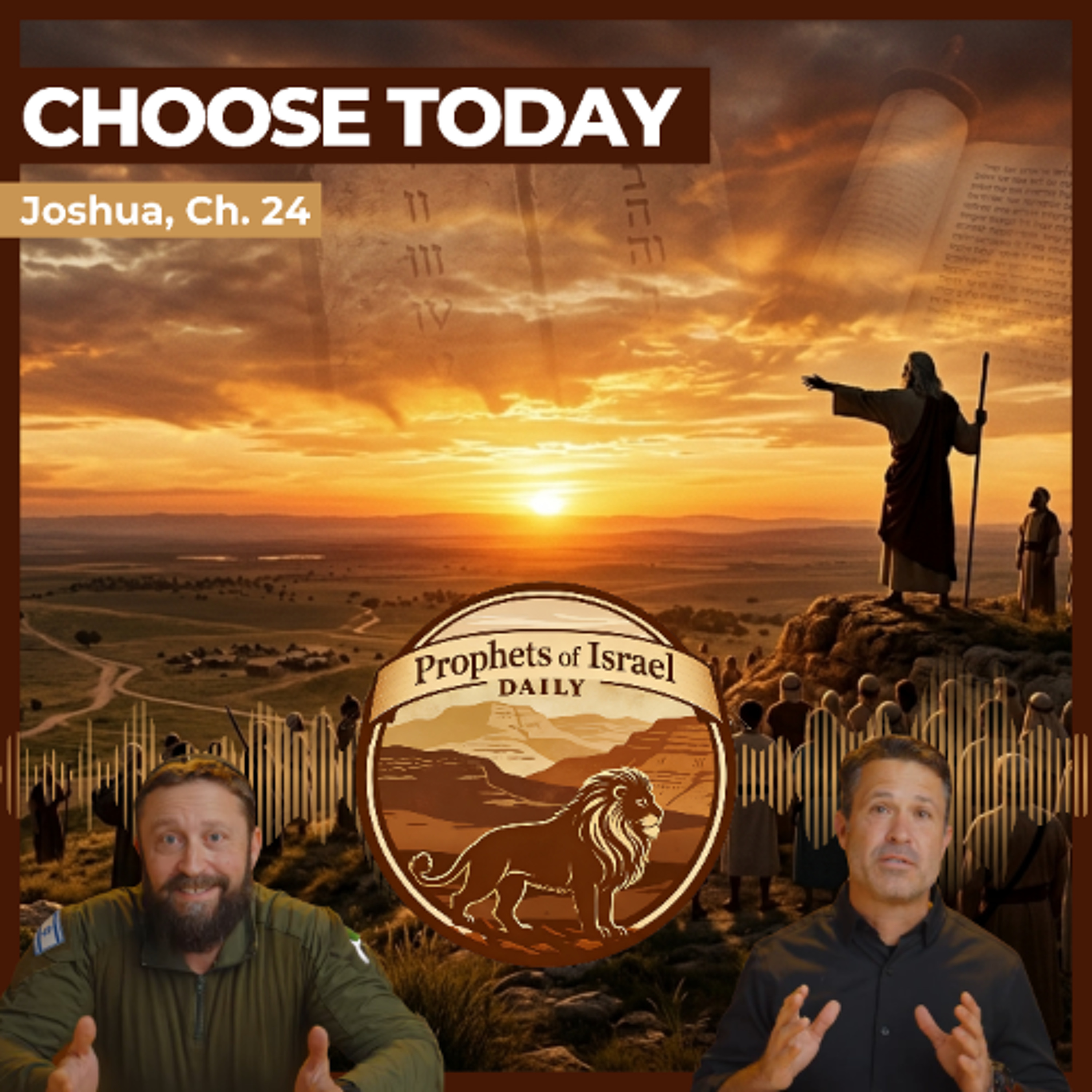 Joshua, Chapter 24 - Choose Today | Prophets of Israel