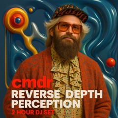 [cmdr][reverse_depth_perception]