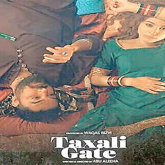 vedere ٹیکسالی گیٹ film completo 2025