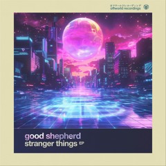 Good Shepherd - New Transcendence (Offworld131)