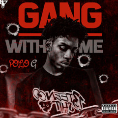 Polo G - Gang With Me (Fast_)