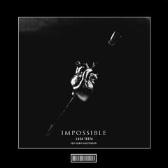Luca Testa - Impossible (Feat Denis Kalytovskyi) [Hardstyle Remix]
