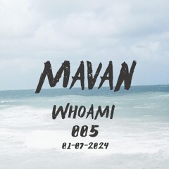 MAVAN - WhoAmI 005