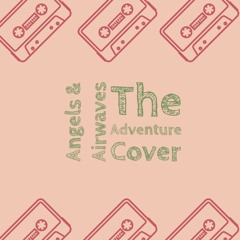 Angels and Airwaves - The Adventure (Acoustic Cover)