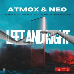 Left N Right (ATMOX, Neo Remix)