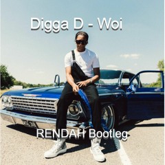 Digga D - Woi (RENDAH Bootleg Free DL)