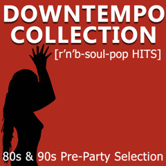 DOWNTEMPO COLLECTION [r’n’b-soul-pop HITS]