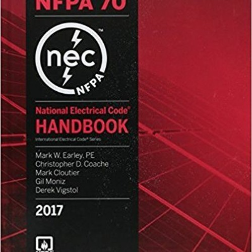 Stream [Ebook] 📕 NFPA 70 National Electrical Code (NEC) Handbook