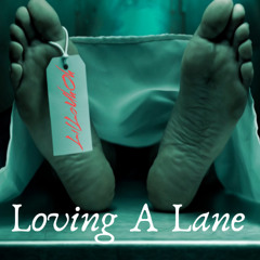 Loving A Lane