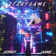 Kenney & LAGnaf - STARTGAME