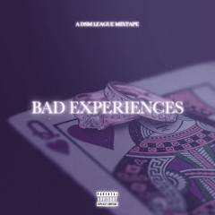 Bad Experiences 2 (Reuploaded)
