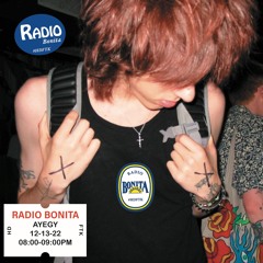 Ayegy ~ Radio Bonita ~ 12-13-22