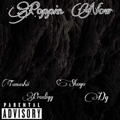 Poppin Now - Prodigy X Shogo X Dglagot