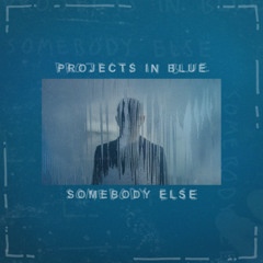 Somebody Else