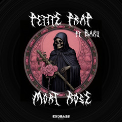 Bakû x Petite Frap’ - Mort Rose