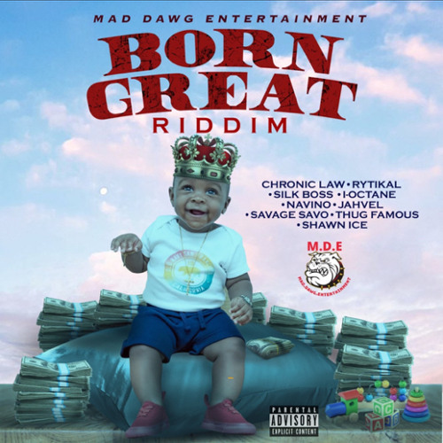 Born Great Riddim Mixed By