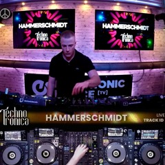 HAMMERSCHMIDT - Techno Tronica ep. 076