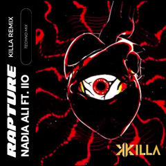 Iio ft. Nadia Ali - Rapture (KILLA Bootleg) [FILTERED] [REUPLOAD]