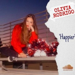 Happier - Olivia Rodrigo 2021 ( Ariq Garrix Remix )