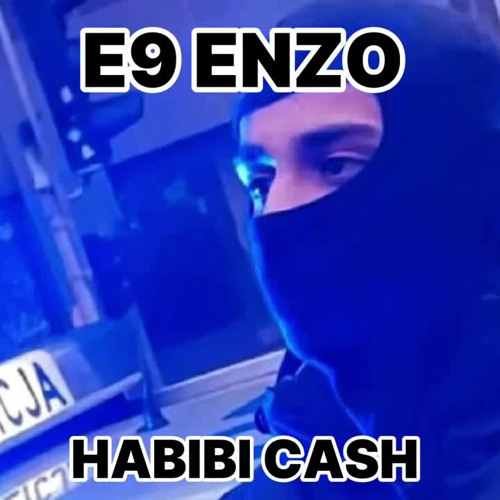 E9 ENZO - HABIBI CASH