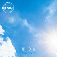 Alex V - Sunny Days (Original Mix)