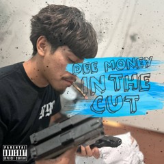 Dee Money - In The Cut