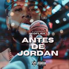 El Verdadero Koflah - Antes De Jordan