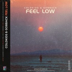 Feel Low