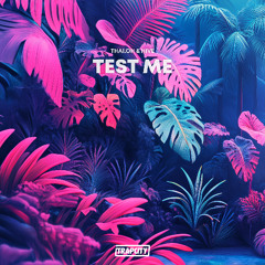 Thai.Oh & HIVE - Test Me