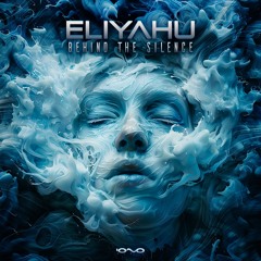 Eliyahu (IL) - Behind the Silence (Original Mix)