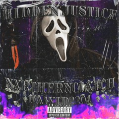 HIDDEN JUSTICE (with $$xrr0w)