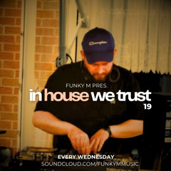 In House We Trust #019