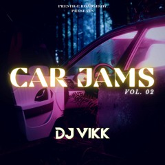 Car Jams Vol. 02 | DJ Vikk | Prestige Roadshow | Latest Punjabi songs 2023