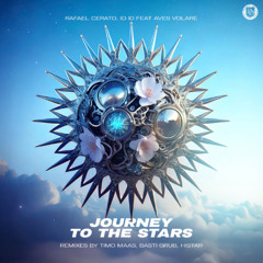 Rafael Cerato, ID ID feat. Aves Volar - Journey To The Stars (Histar Remix)  [Dear Deer]