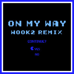 Alan Walker - ON MY WAY [WOOK2 Remix]