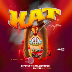 MIXTAPE  KAT KANPE KOMPA GOUYAD( DJ PETER THE MAGICTOUCH