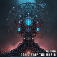 VITRAYA - Don't stop the music [FREE DL]